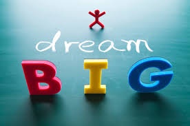 Dream Big